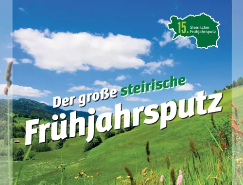 Der große steirische Frühjahrsputz